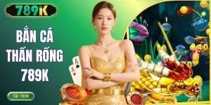 Bắn Cá Thần Rồng 789K - Mẹo Săn Boss Hiệu Quả Nhất 2026