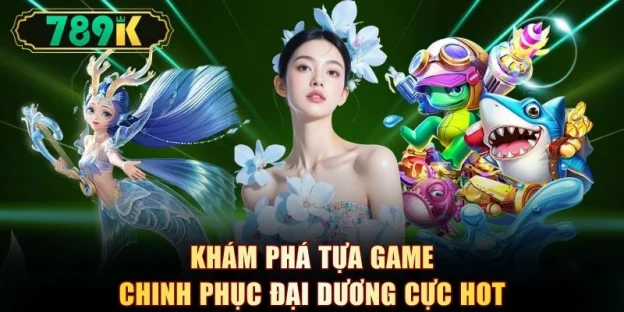 Khám phá tựa game chinh phục đại dương cực HOT