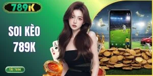 Soi Kèo 789K - Phân Tích Tỷ Lệ Cược Bóng Đá Chuẩn Xác