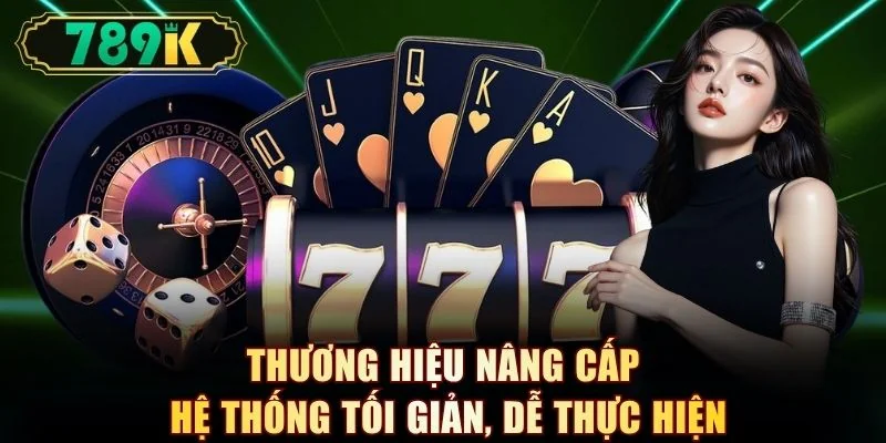 Thương hiệu nâng cấp hệ thống tối giản, dễ thực hiện