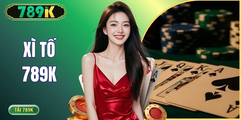 Xì Tố 789K - Chiến Thuật Bluff Và Đọc Bài Hiệu Quả